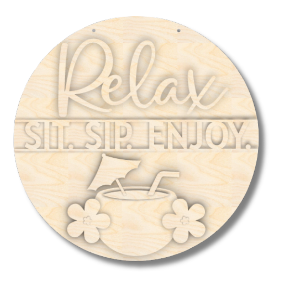 Unfinished Wood Relax Sit Sip Enjoy Door Sign Kit | Wood Craft Cutouts | 1/4" Thick |